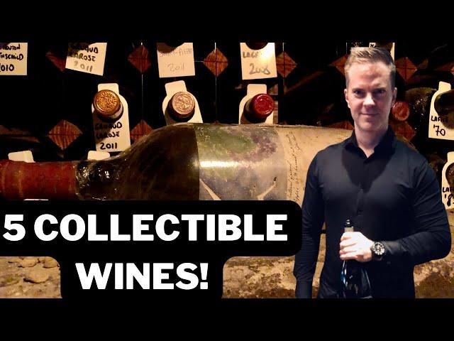 5 Top COLLECTIBLE WINES to Buy Now