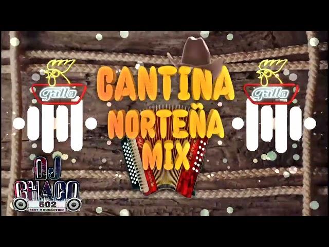 cantina Norteñas mix by @djchaco502