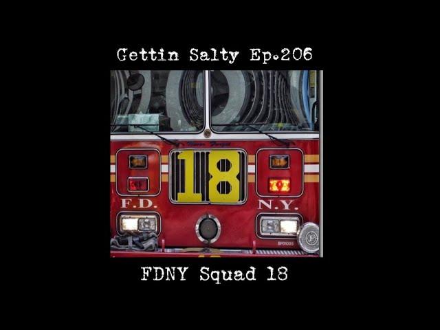 GETTIN’ SALTY EXPERIENCE PODCAST Ep.206 | THE BEGINNING OF SQUAD 18