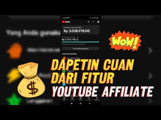 DAPAT BANYAK CUAN DARI YOUTUBE AFFILIATE‼️FITUR BARU DARI YOUTUBE. SERIUSIN BAKALAN CEPET KAYA