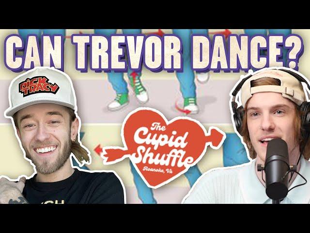 Can Trevor Do the Cupid Shuffle? ft. Nice Michael