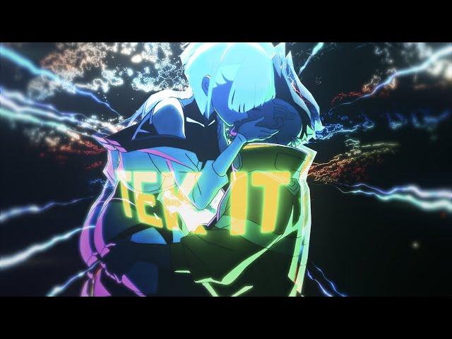 Tek It - Cyberpunk Edgerunners「AMV/EDIT」4K (Free Project File?)