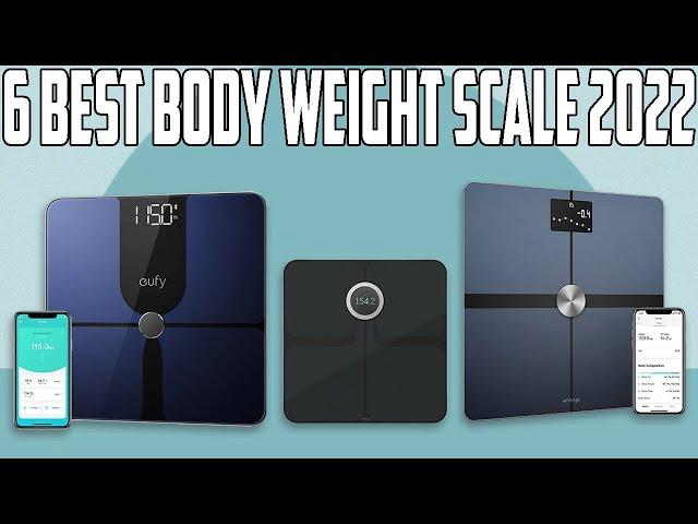 6 Best Body Weight Scale 2022 | Body Weight Scale