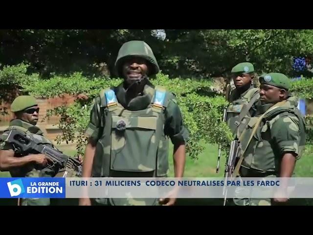 Ituri: 31 miliciens CODECO neutralisés par les FARDC