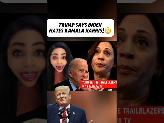 Trump Claims Joe Biden Hates Kamala Harris!