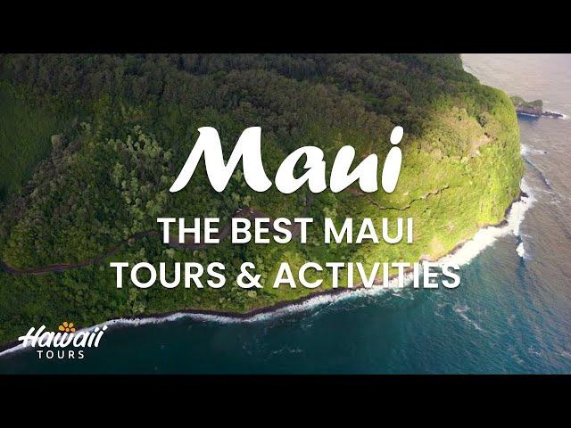 The Best Maui Tours & Activities