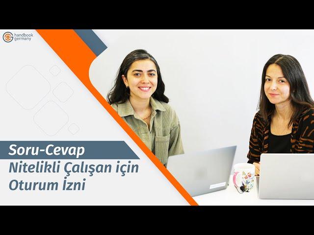 Soru-Cevap: Nitelikli Çalışanlar için Oturum İzni