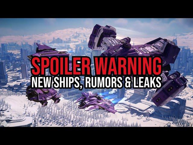 Star Citizen SPOILER WARNING - New Ships, Rumors & Leaks Incoming!