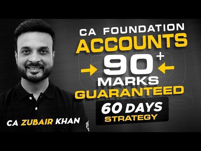 CA Foundation Accounts 90+ Guaranteed I 60 Days Strategy