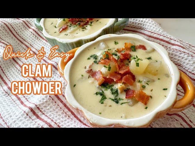 Quick & Easy CLAM CHOWDER