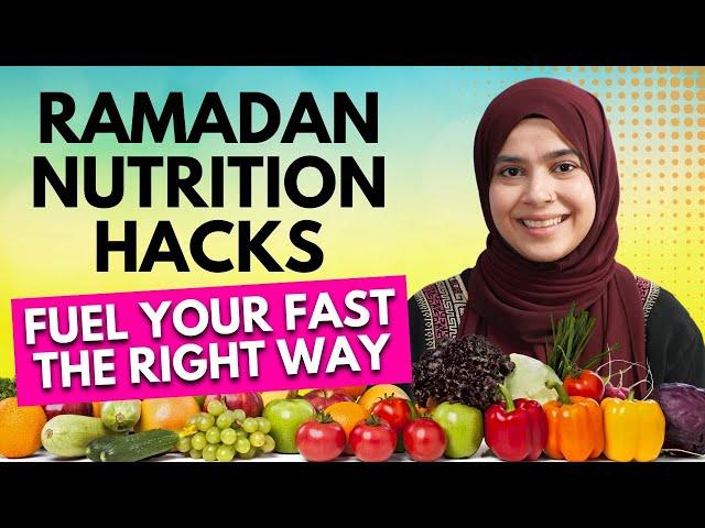 Eating Smart for Ramadan | Tips from a Nutritionist | Nazima Qureshi