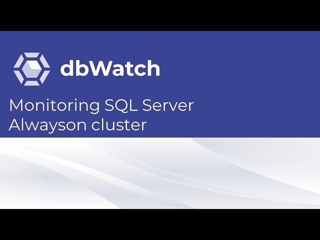 Episode 9: Monitoring SQLServer AlwaysOn Cluster