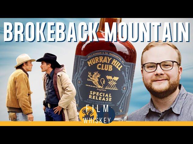 Brokeback Mountain / Murray Hill Club - Film & Whiskey Podcast