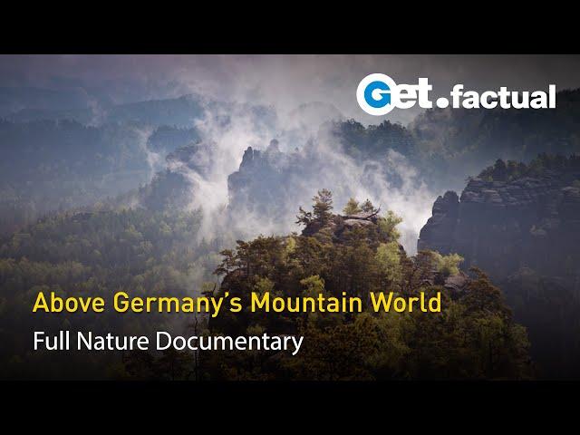 Germany's Wild Mountain World | Full Documentary, Part 2