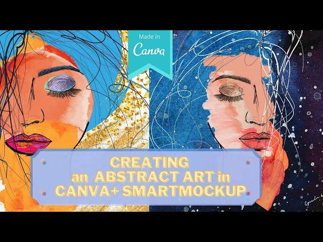 How to create ABSTRACT ART in Canva + SMARTMOCKUP #canvatutorial #canva #abstractart