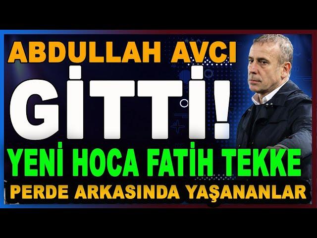 Trabzonspor'da Abdullah Avcı Dönemi Bitti Fatih Tekke dönemi başlıyor | PERDE ARKASI | Bilal Kureş