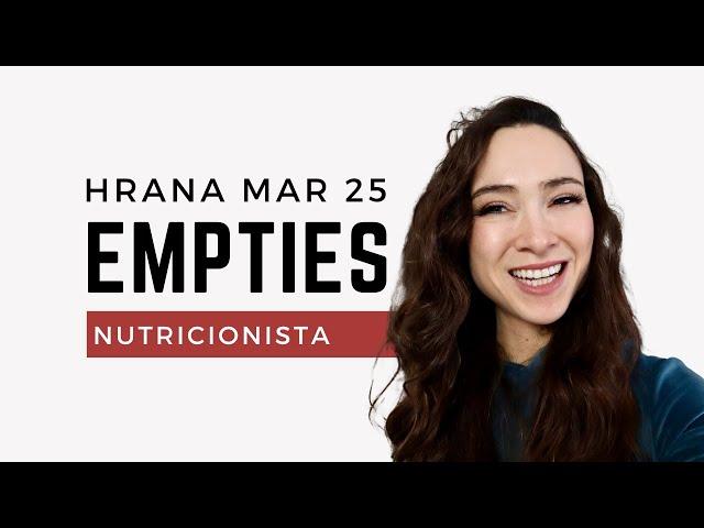 EMPTIES (ZDRAVA) HRANA | Mart 2025