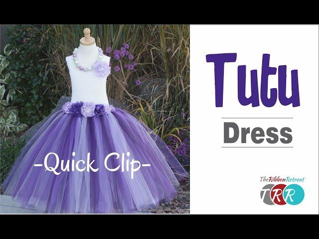 Quick Clip -  How to Make a Tutu Dress - TheRibbonRetreat.com