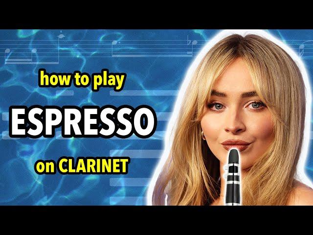 How to play Espresso on Clarinet | Clarified