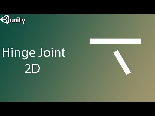 How To Make Hinge Joint in Unity 2D