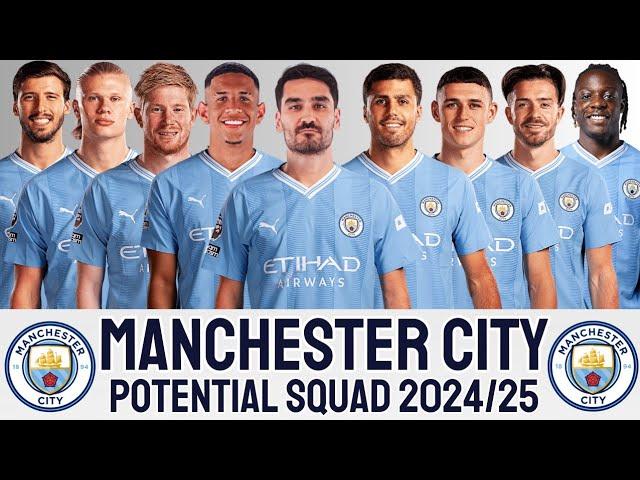 MANCHESTER CITY SQUAD UPDATE 2024/25 SEASON | MANCHESTER CITY 2024/25 | EPL