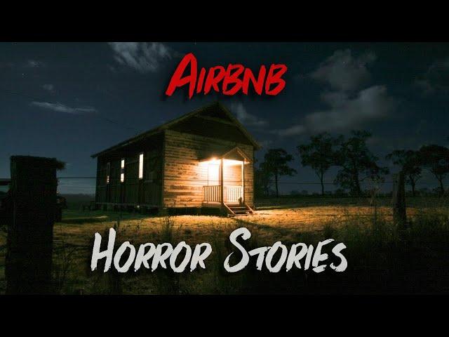 3 Disturbing TRUE Airbnb Horror Stories (Vol. 2)