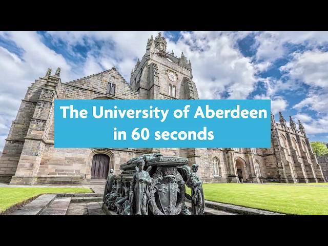 Explore the University of Aberdeen in under 60 seconds!