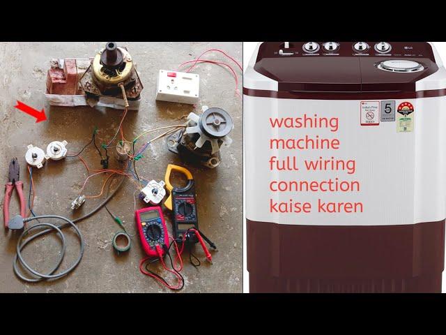 washing machine ke full wiring connection kaise karen a to z#az electrical works#washing machine