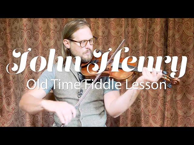 John Henry Old Time Fiddle Lesson