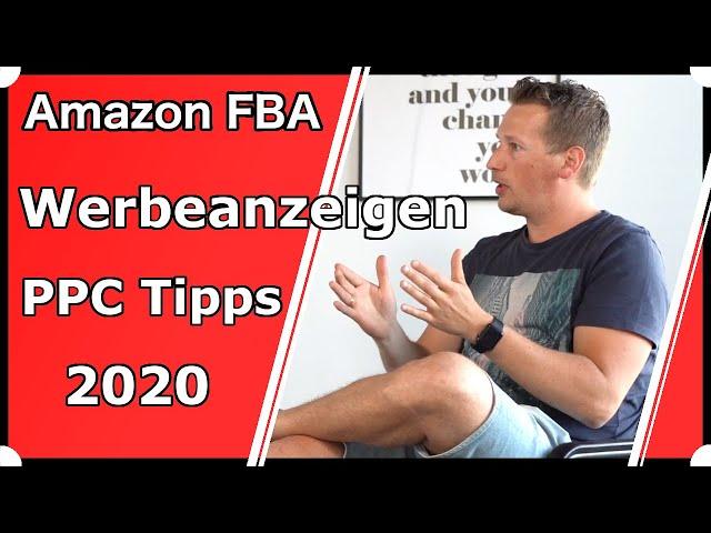 Amazon FBA Werbeanzeigen 2020 - Amazon PPC Tipps für Anfänger & Fortgeschrittene - Roland Röttger