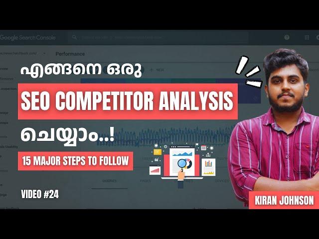 How to Do SEO Competitor Analysis | 15 Major Steps | Malayalam Tutorial | Kiran Johnson