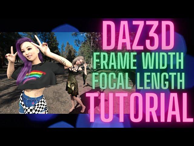 Daz3d Camera Tutorial | Frame Width and Focal Length