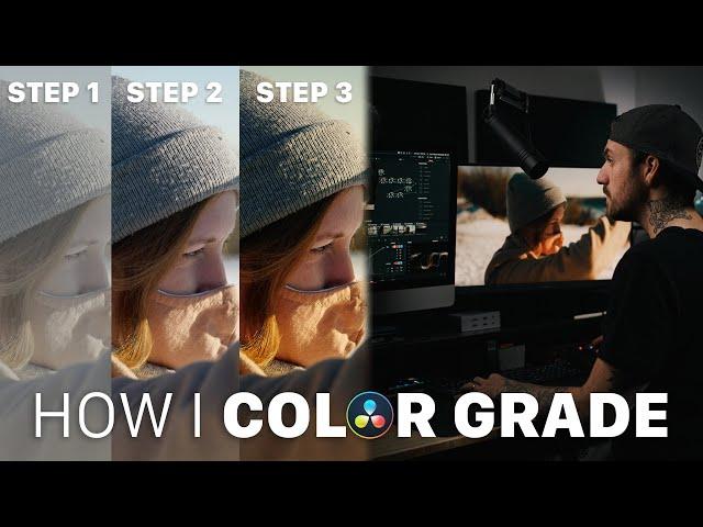 My Davinci Resolve Color Grading Process - Simple & Effective!