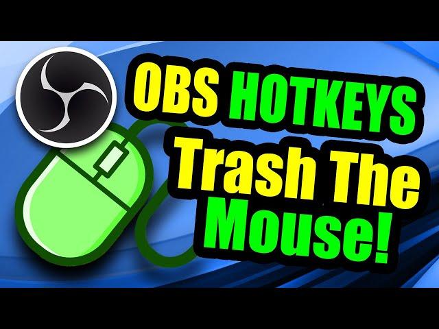 OBS Hotkeys | Be a Pro & Trash The Mouse