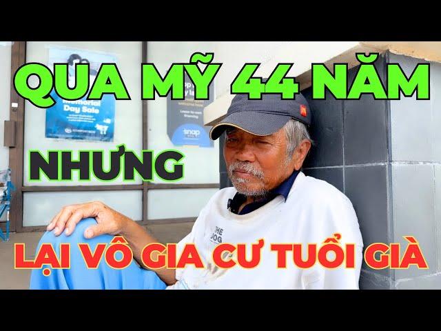 Qua Mỹ 44 Năm Nhưng Lại Vô Gia Cư Lúc Tuổi Già