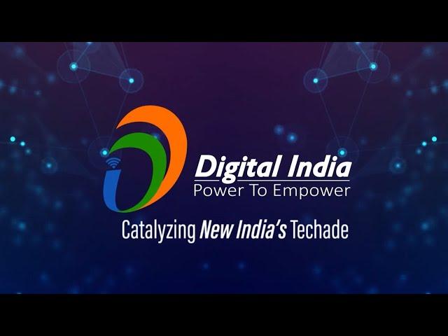 Digital India – Catalyzing new India's techade