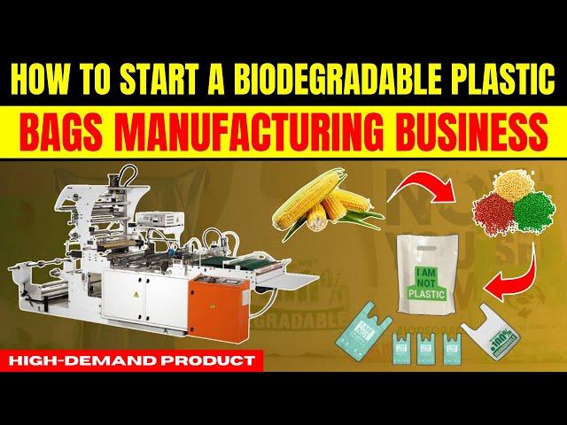 How to Start a Biodegradable Plastic Bags Manufacturing Business -  Eco Friendly Business