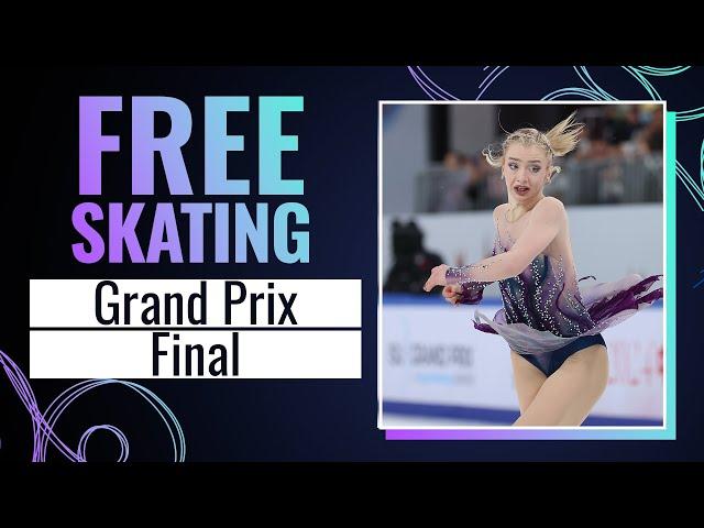 Women Free Skating | Grand Prix Final 2024 | #GPFigure