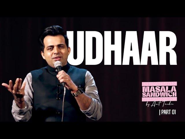 Udhaar | Stand up Comedy by Amit Tandon