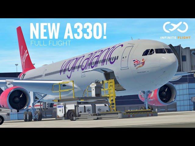 Infinite Flight NEW A330 - Los Angeles to London LIVE!