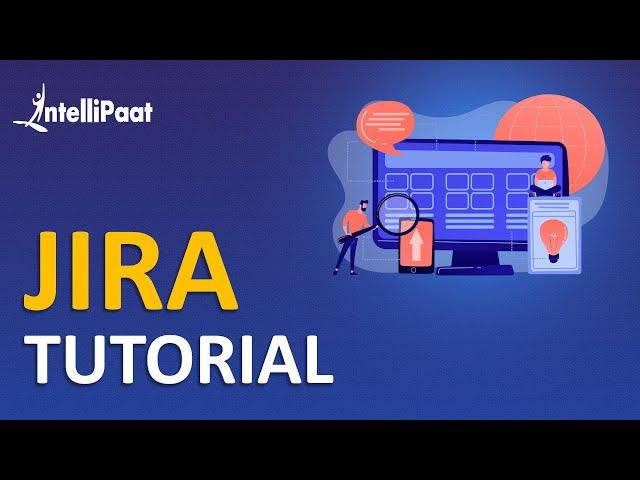 Jira Training | Jira Tutorial for Beginners | Jira Course | Intellipaat