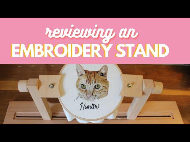 Embroidery Stand Comparison and a Review