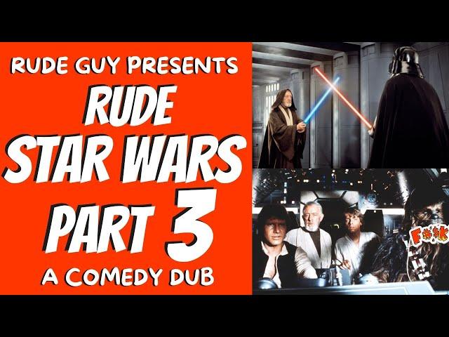 Rude Star Wars PART 3 Rude Guy Adult Funny Comedy Video 2022 Parody Dub British UK Humour Humor