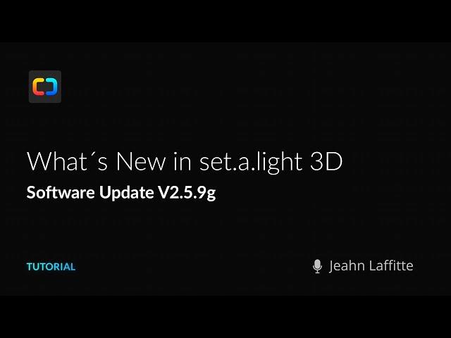Our latest Update explained - set.a.light3D | V2.5.9g