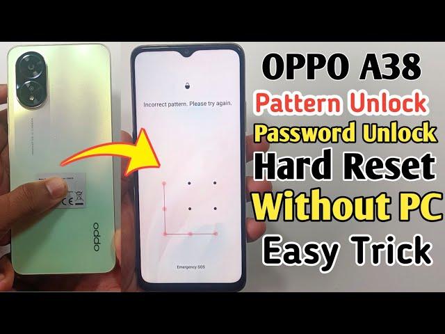 Oppo A38 Hard Reset | Oppo A38 Pattern/Password Unlock Without Pc