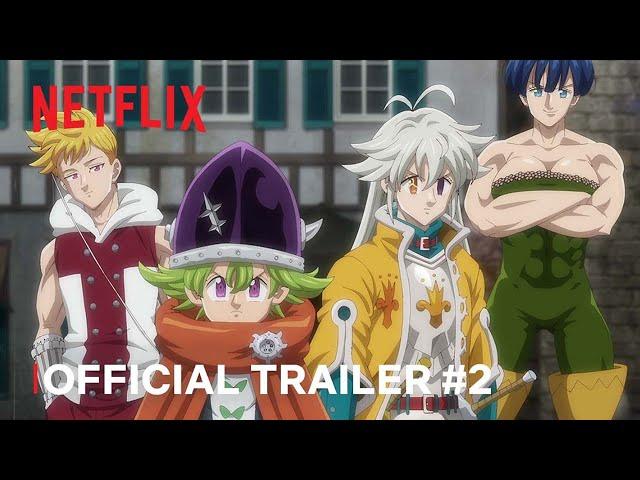 The Seven Deadly Sins: Four Knights of the Apocalypse | Official Trailer #2 | Netflix