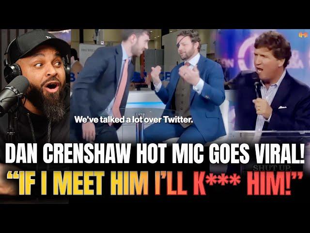 Tucker Carlson Responds to Dan Crenshaw LEAKED FOOTAGE Threatening to KILL Him on Hot Mic