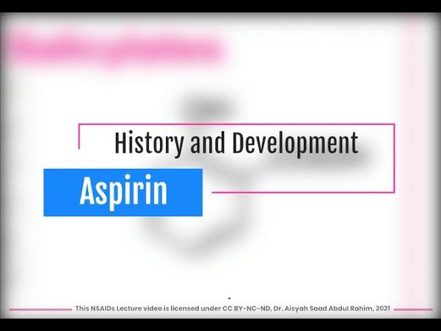 Aspirin: A Short History and Development - Edited in 2021