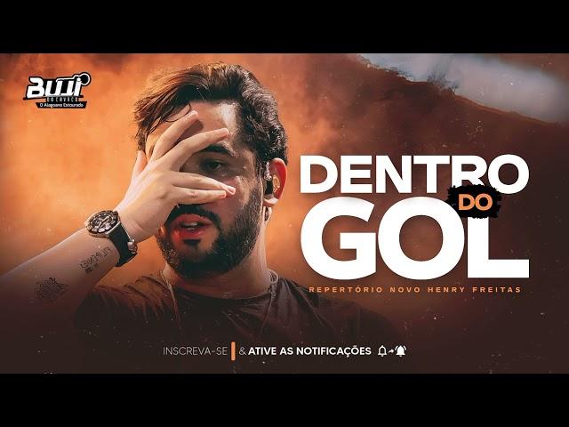 HENRY FREITAS - DENTRO DO GOL