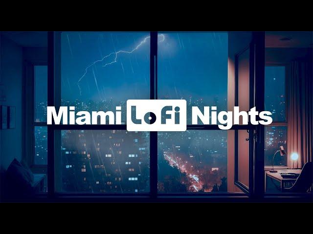  Miami Nights Rain Chill Lofi Mix Beat to Focus & Unwind